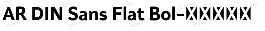 AR DIN Sans Flat Bol字体转换